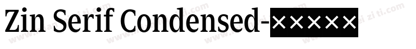 Zin Serif Condensed字体转换